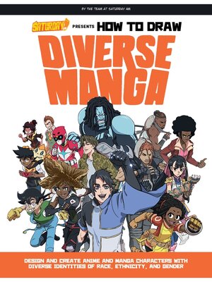 cover image of Saturday AM Presents How to Draw Diverse Manga